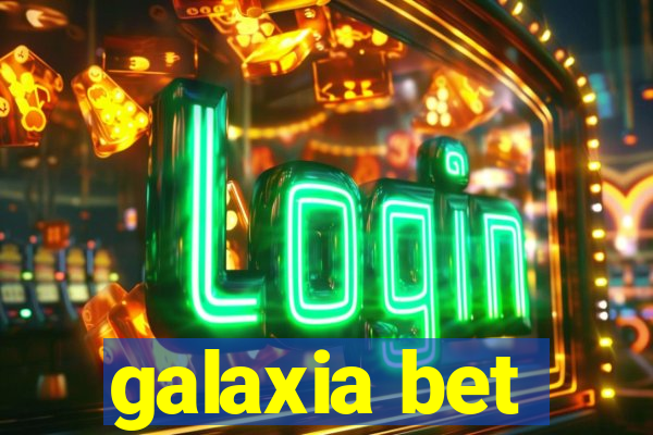 galaxia bet